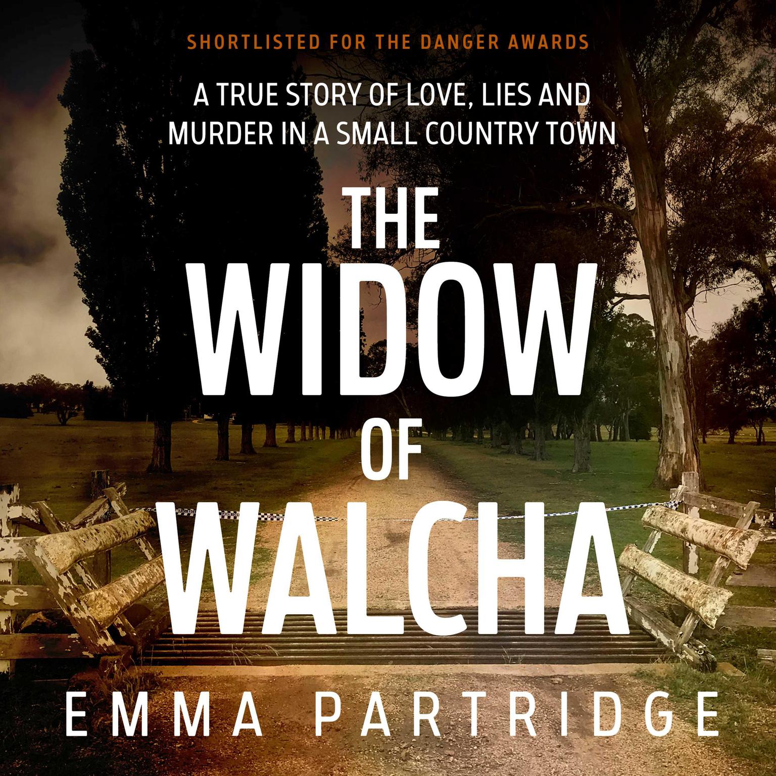 The Widow of Walcha: A true story of love, lies and murder in a small country town Audiobook, by Emma Partridge