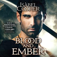 Blood and Ember Audiobook, by Isabel Cooper