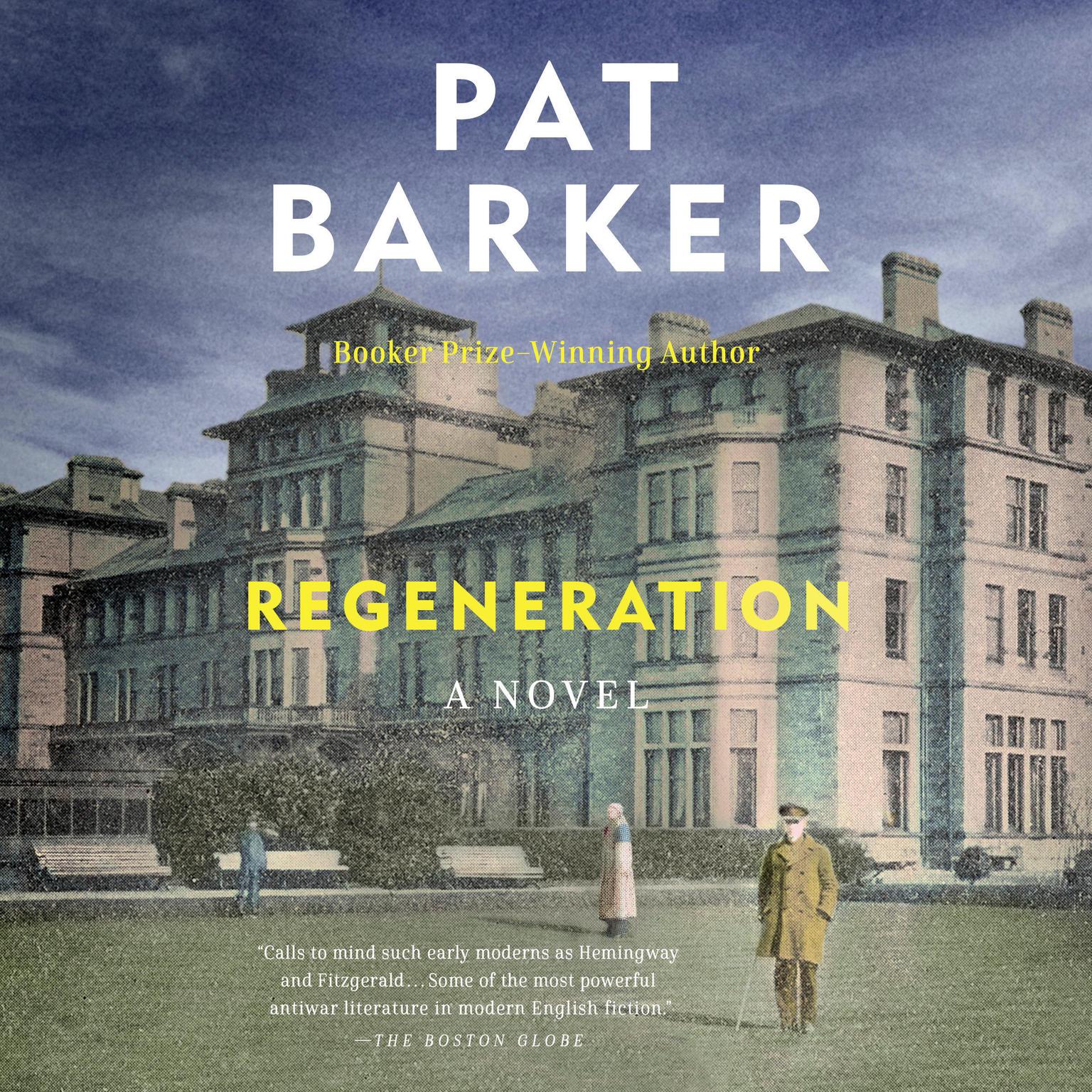 Regeneration: A Novel Audiobook, by Pat Barker