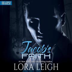 Jacobs Faith Audiobook, by Lora Leigh