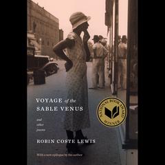 Voyage of the Sable Venus: and Other Poems Audiobook, by Robin Coste Lewis