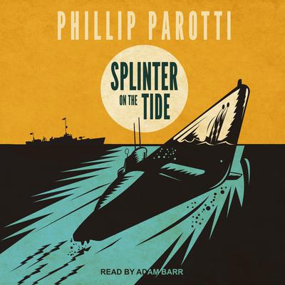Splinter on the Tide Audiobook, by 