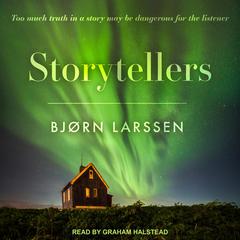 Storytellers Audiobook, by Bjørn Larssen