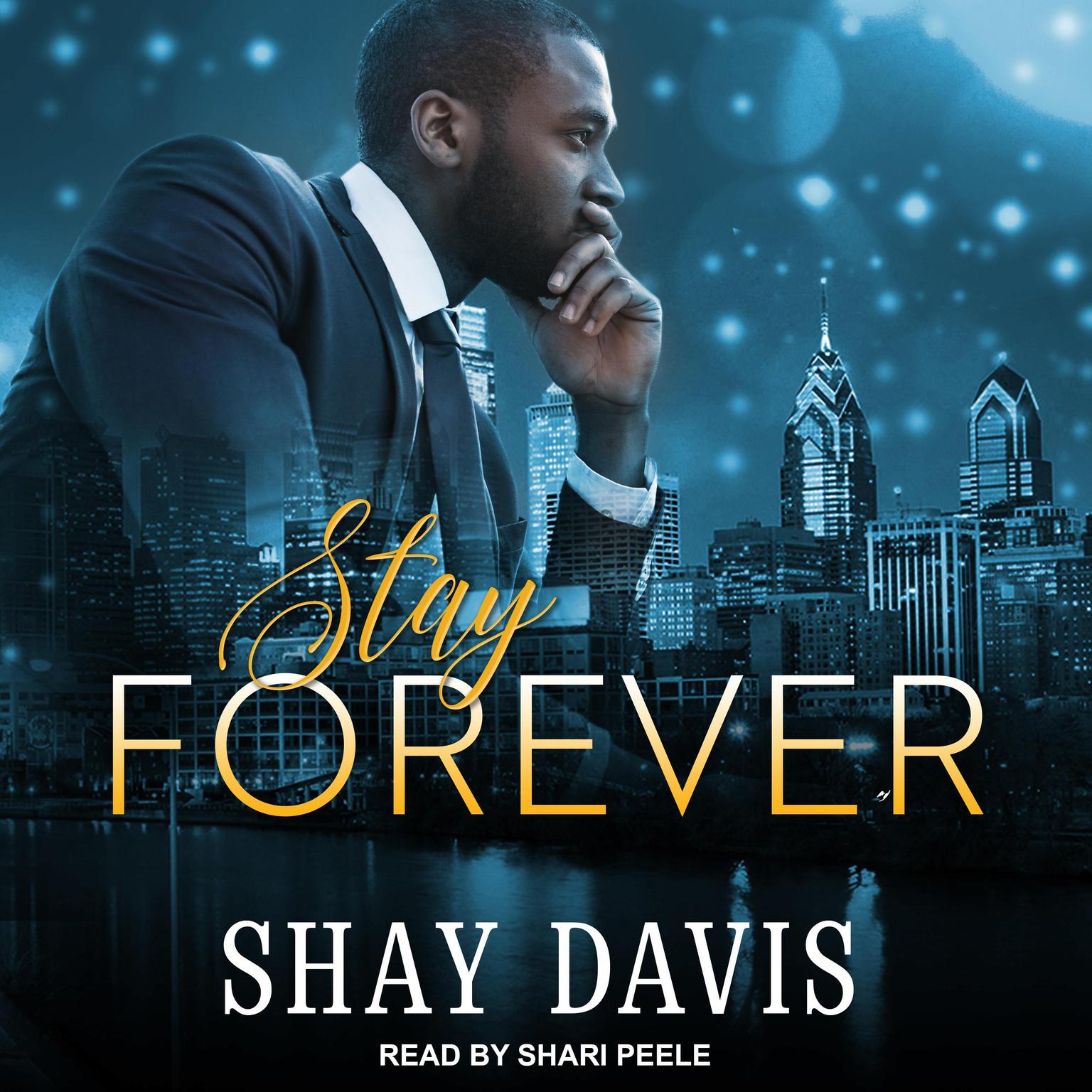 Stay Forever Audiobook, by Shay Davis