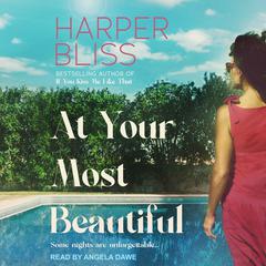 At Your Most Beautiful Audiobook, by Harper Bliss