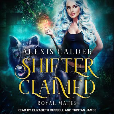 Shifter Claimed Audiobook, by Alexis Calder