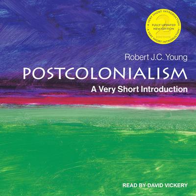 Postcolonialism: A Very Short Introduction, 2nd Edition Audiobook, by Robert J.C. Young