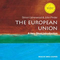 The European Union: A Very Short Introduction, 4th edition Audiobook, by 