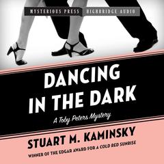 Dancing in the Dark Audiobook, by Stuart M. Kaminsky