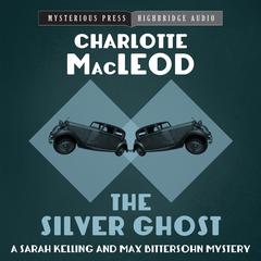 The Silver Ghost Audiobook, by Charlotte MacLeod