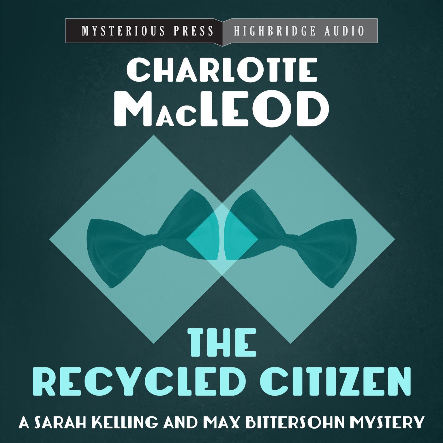 The Recycled Citizen Audiobook, by Charlotte MacLeod