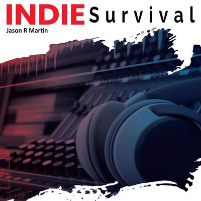 Indie Survival Audiobook, by Jason R Martin