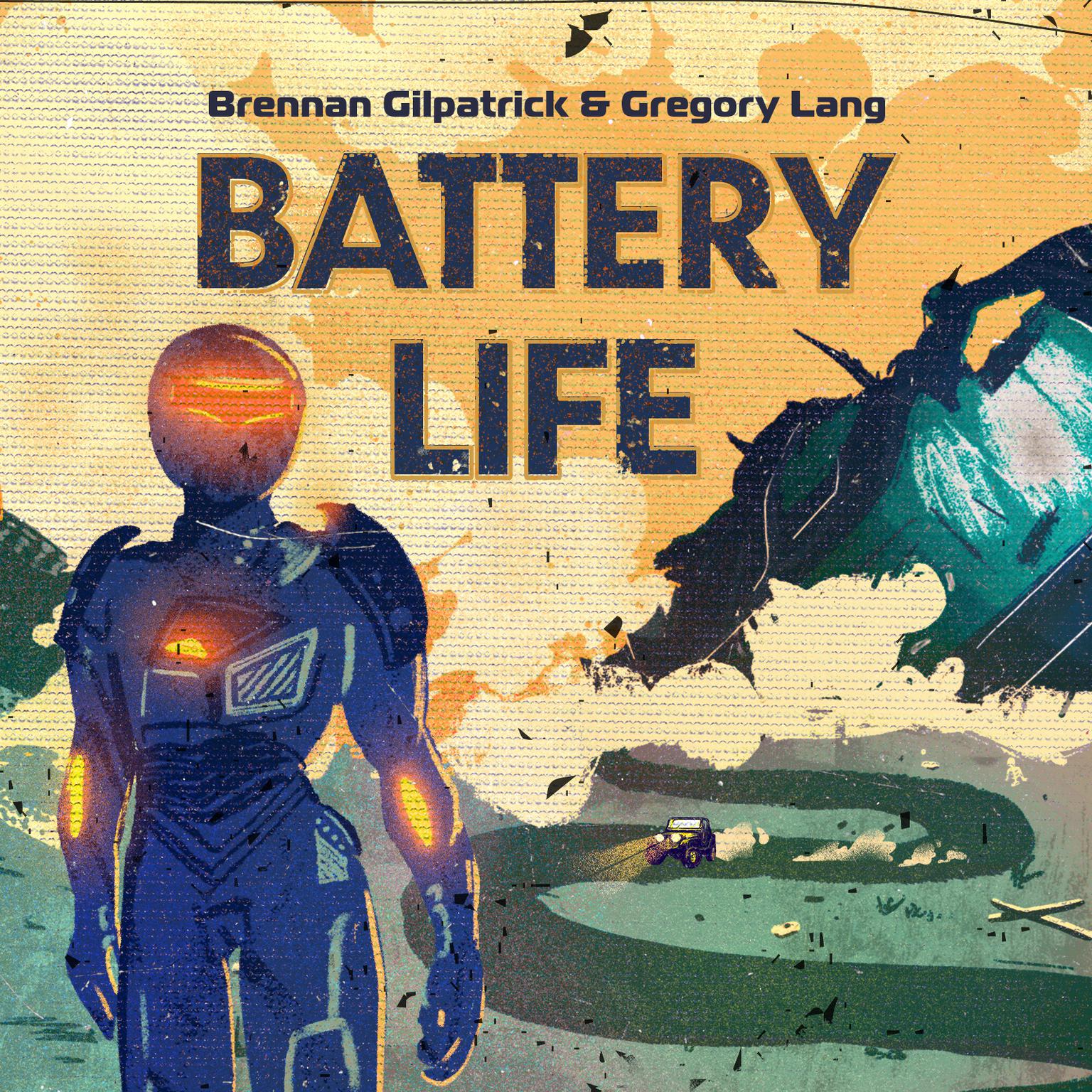 Battery Life Audiobook, by Brennan Gilpatrick