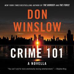 Crime 101: A Novella Audiobook, by Don Winslow