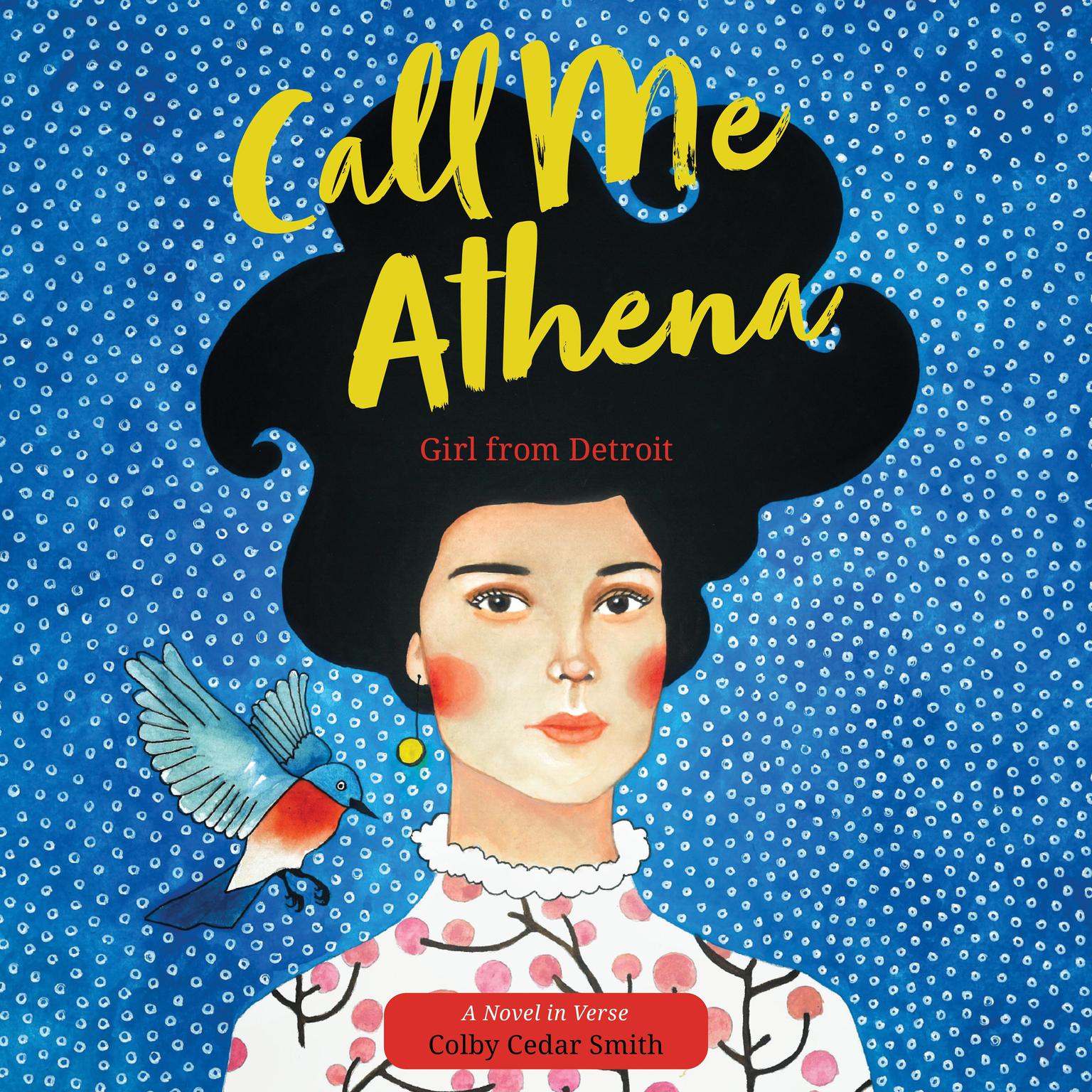 Call Me Athena: Girl from Detroit Audiobook, by Colby Cedar Smith