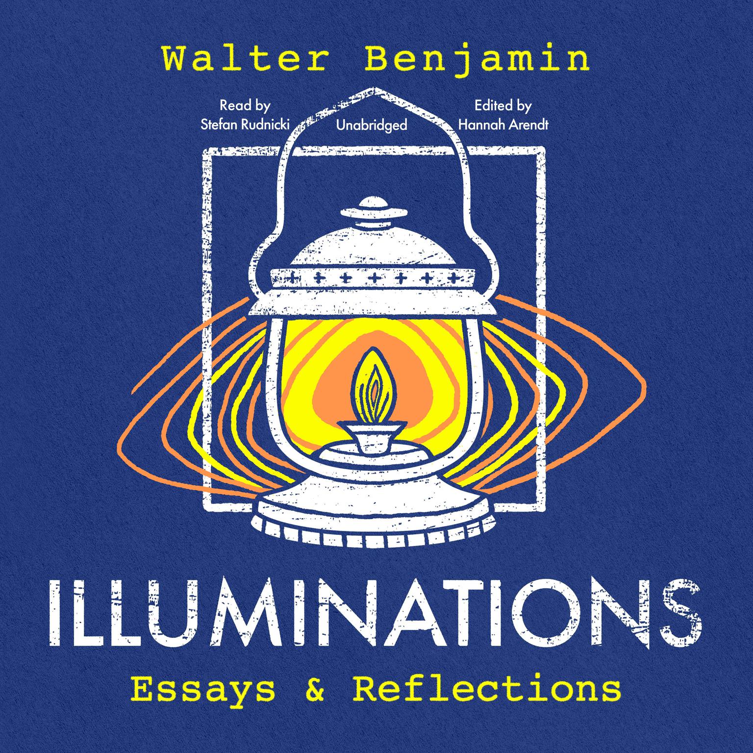 Illuminations: Essays and Reflections Audiobook, by Walter Benjamin