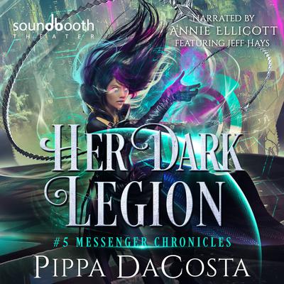 Her Dark Legion: A Paranormal Space Fantasy Audiobook, by Pippa DaCosta