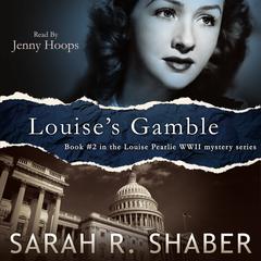 Louise’s Gamble Audiobook, by Sarah R. Shaber