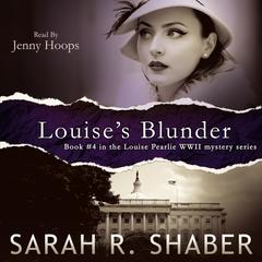 Louise’s Blunder Audiobook, by Sarah R. Shaber