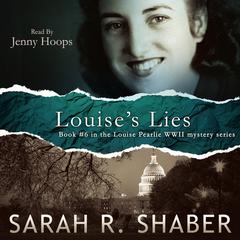 Louise’s Lies Audiobook, by Sarah R. Shaber