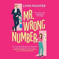 Mr. Wrong Number Audiobook, by Lynn Painter