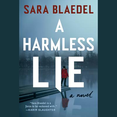 A Harmless Lie: A Novel Audiobook, by Sara Blædel