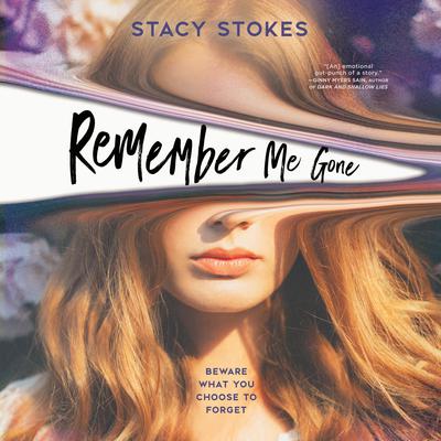 Remember Me Gone Audiobook, by Stacy Stokes