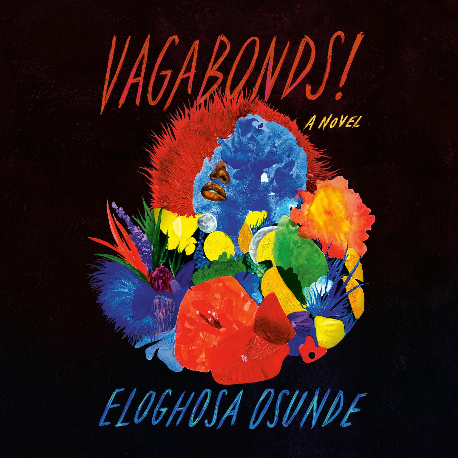 Vagabonds!: A Novel Audiobook, by Eloghosa Osunde