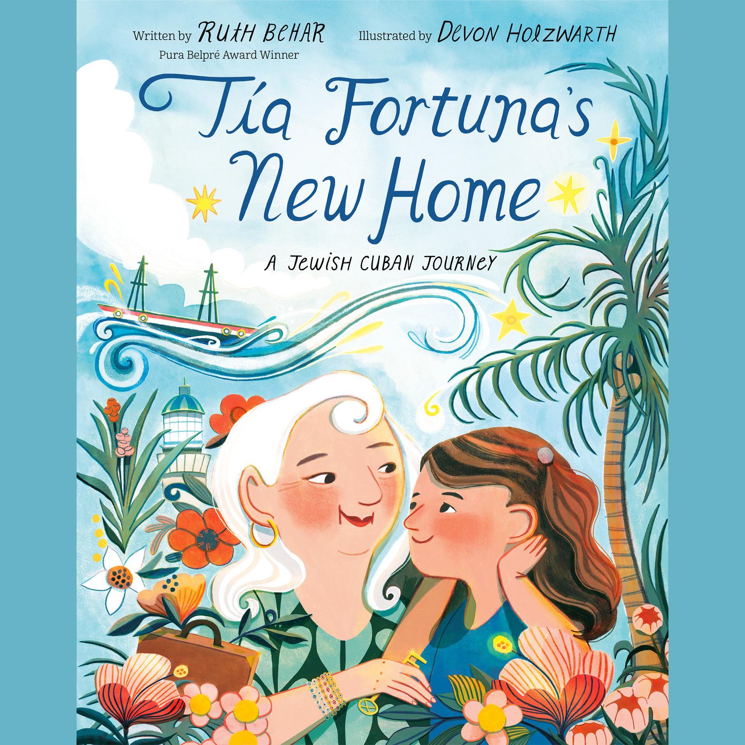 Tía Fortunas New Home: A Jewish Cuban Journey Audiobook, by Ruth Behar