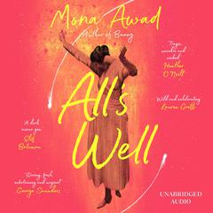 All's Well Audiobook, by Mona  Awad