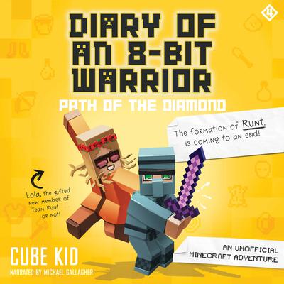 Diary of an 8-Bit Warrior: Path of the Diamond: An Unofficial Minecraft Adventure Audiobook, by 