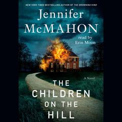 The Children on the Hill Audiobook, by Jennifer McMahon