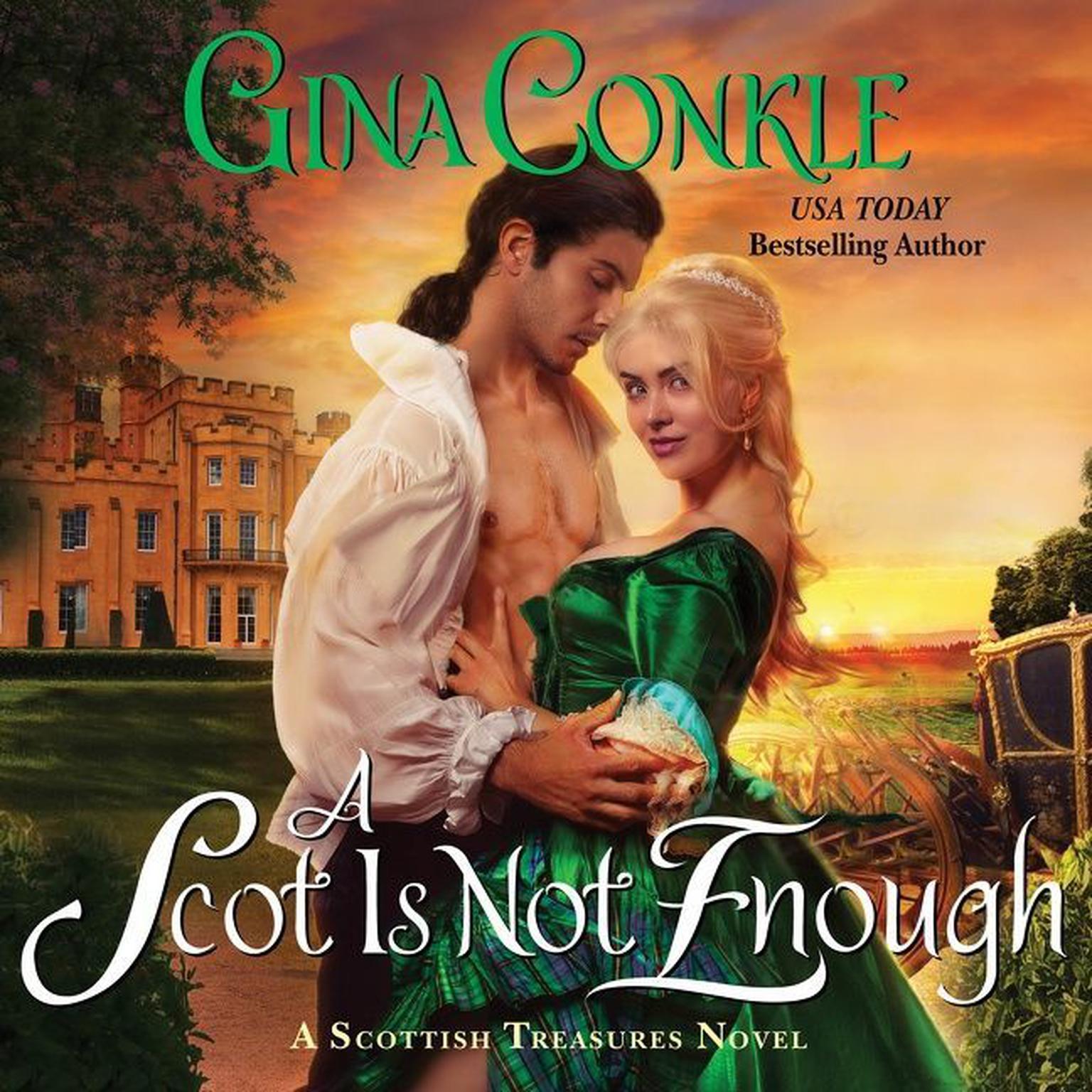 A Scot Is Not Enough: A Scottish Treasures Novel Audiobook, by Gina Conkle