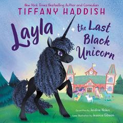Layla, the Last Black Unicorn Audiobook, by TBD 