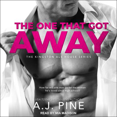 The One That Got Away Audiobook, by A. J. Pine