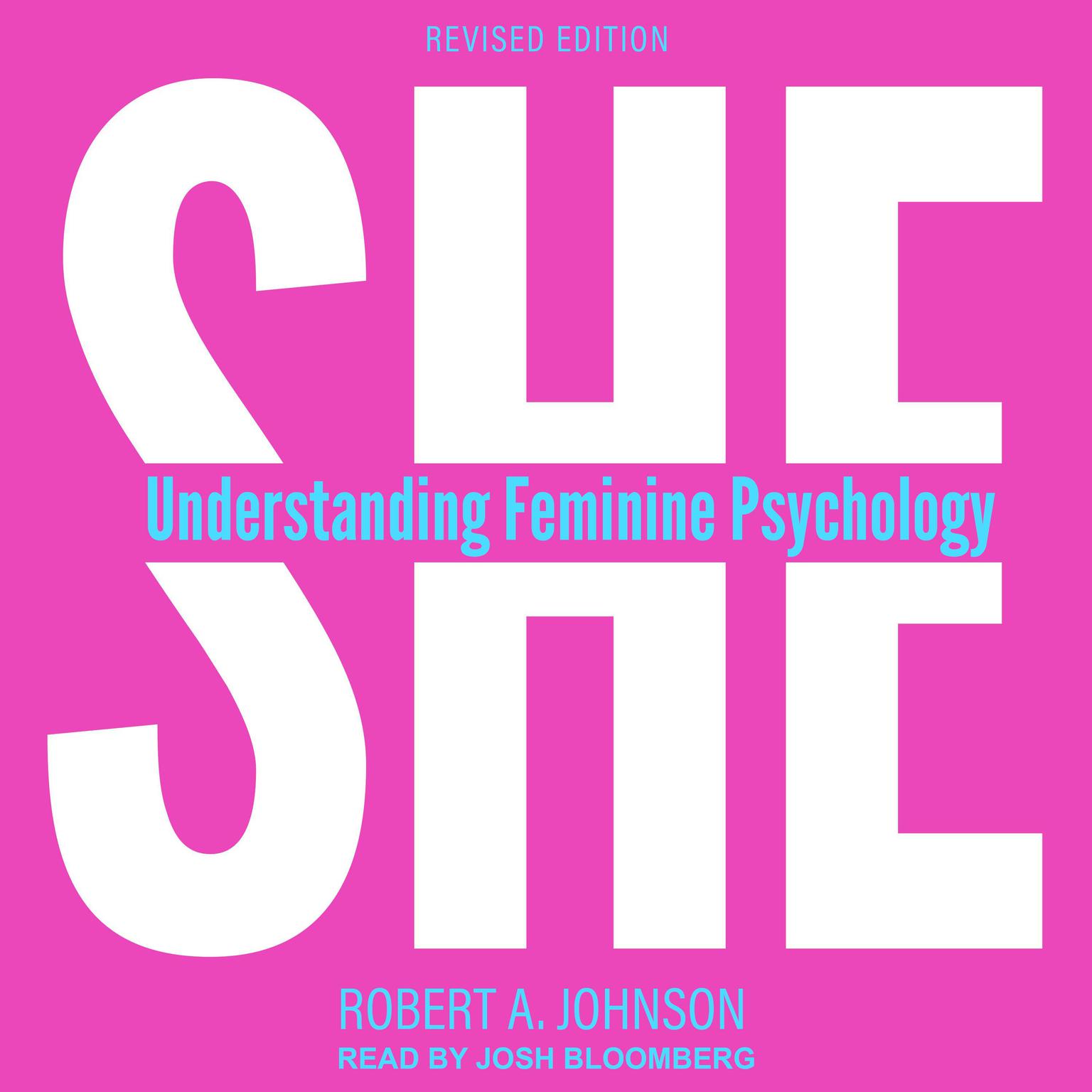 She: Understanding Feminine Psychology Audiobook, by Robert A. Johnson