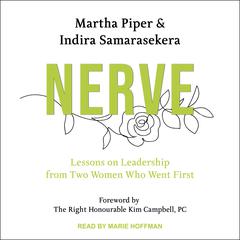 Nerve: Lessons on Leadership from Two Women Who Went First Audiobook, by Martha Heineman Piper