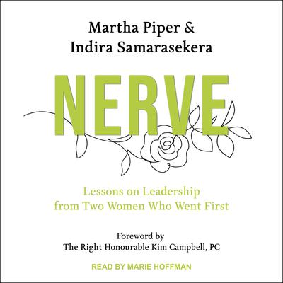 Nerve: Lessons on Leadership from Two Women Who Went First Audiobook, by Martha Heineman Piper