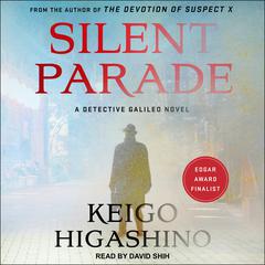 Silent Parade: A Detective Galileo Novel Audiobook, by Keigo Higashino