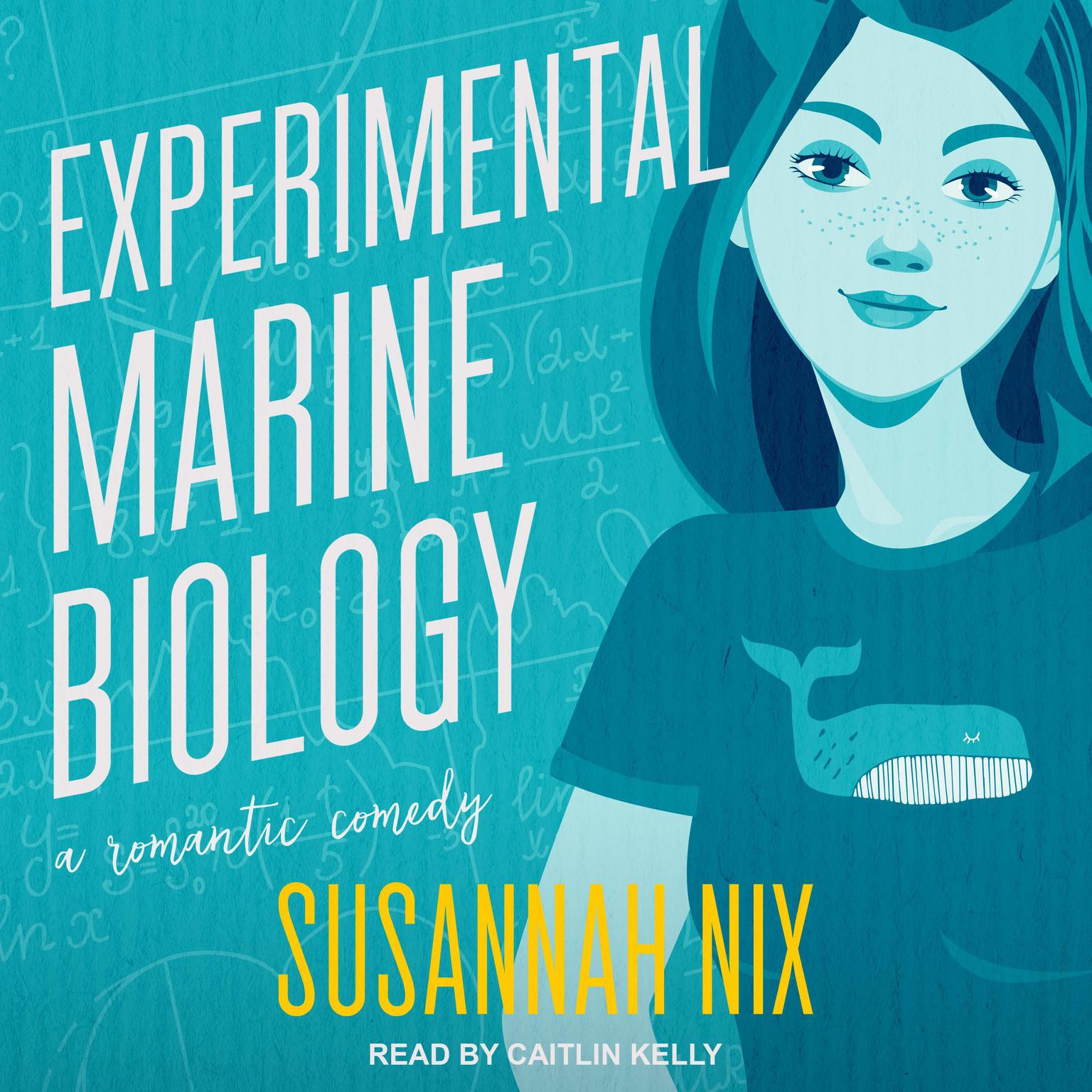 Experimental Marine Biology: A Romantic Comedy Audiobook, by Susannah Nix