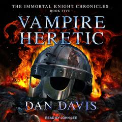 Vampire Heretic Audiobook, by Dan Davis