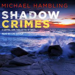 Shadow Crimes Audiobook, by Michael Hambling