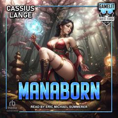 Manaborn 1 Audiobook, by Cassius Lange
