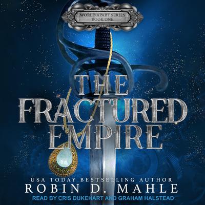 The Fractured Empire Audiobook, by Robin D. Mahle