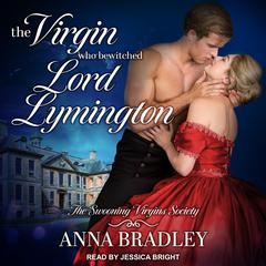 The Virgin Who Bewitched Lord Lymington Audiobook, by Anna Bradley