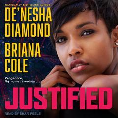 Justified Audiobook, by De'nesha Diamond