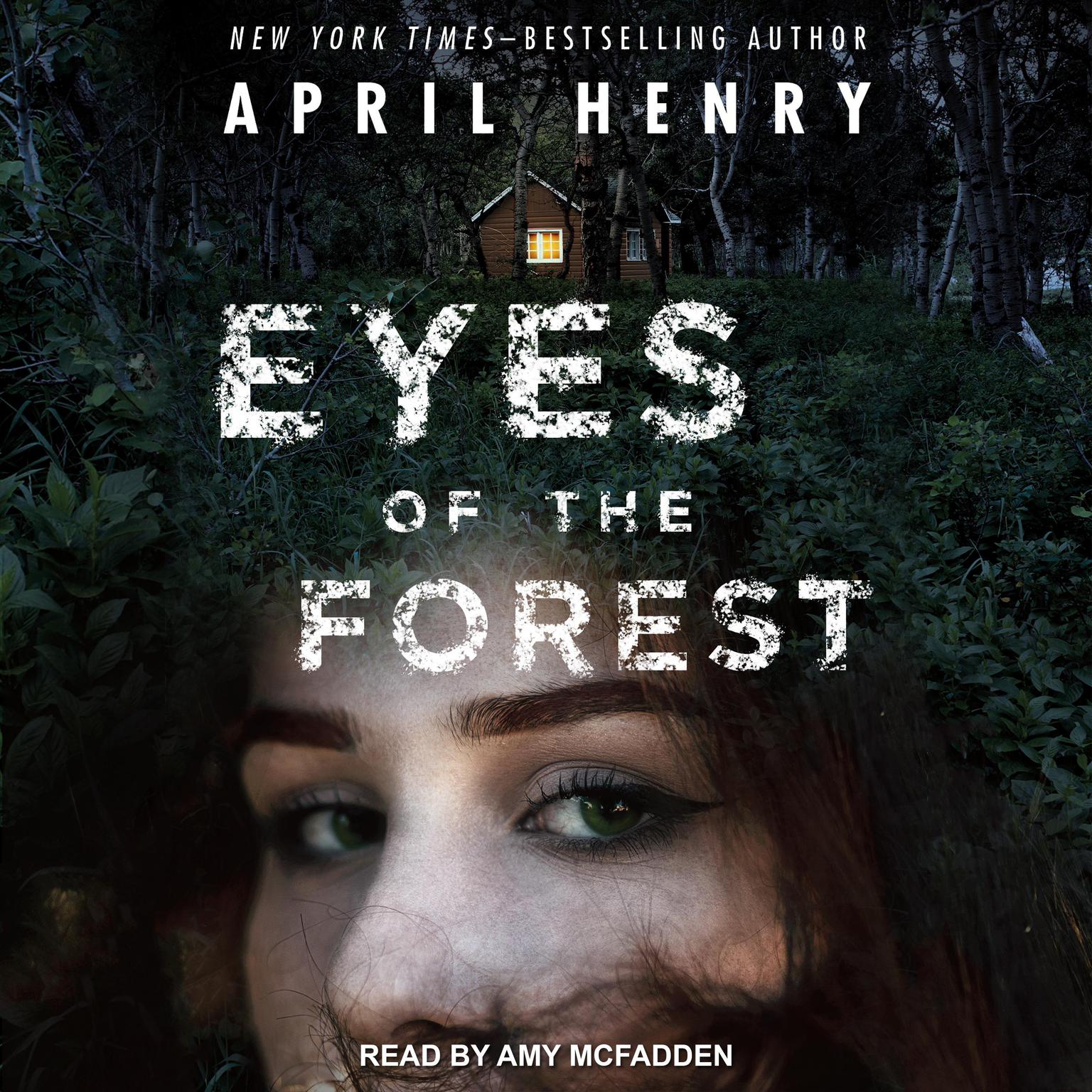 Eyes of the Forest Audiobook, by April Henry