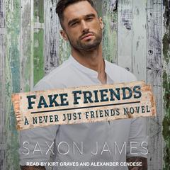 Fake Friends Audiobook, by Saxon James