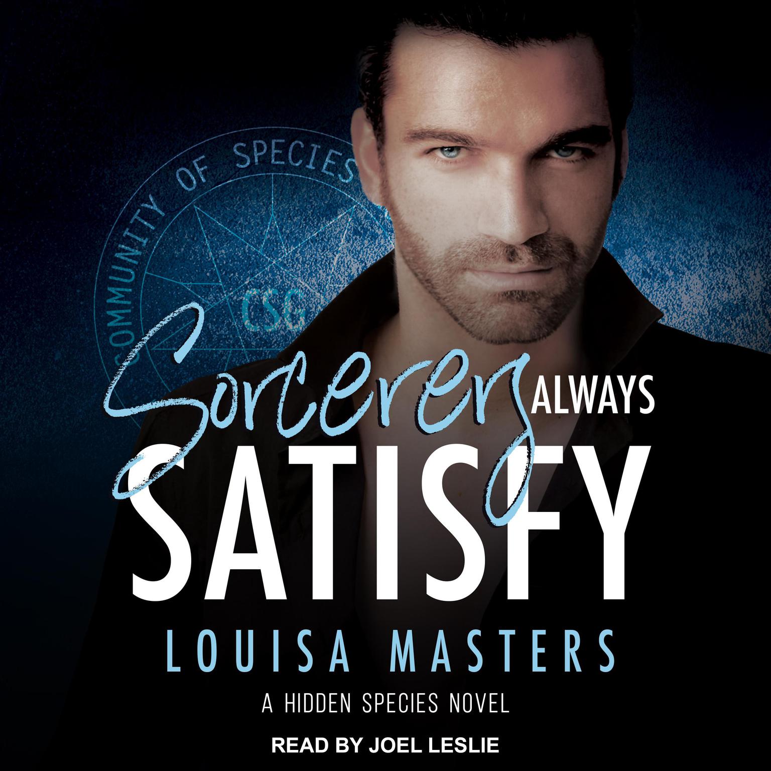 Sorcerers Always Satisfy Audiobook, by Louisa Masters