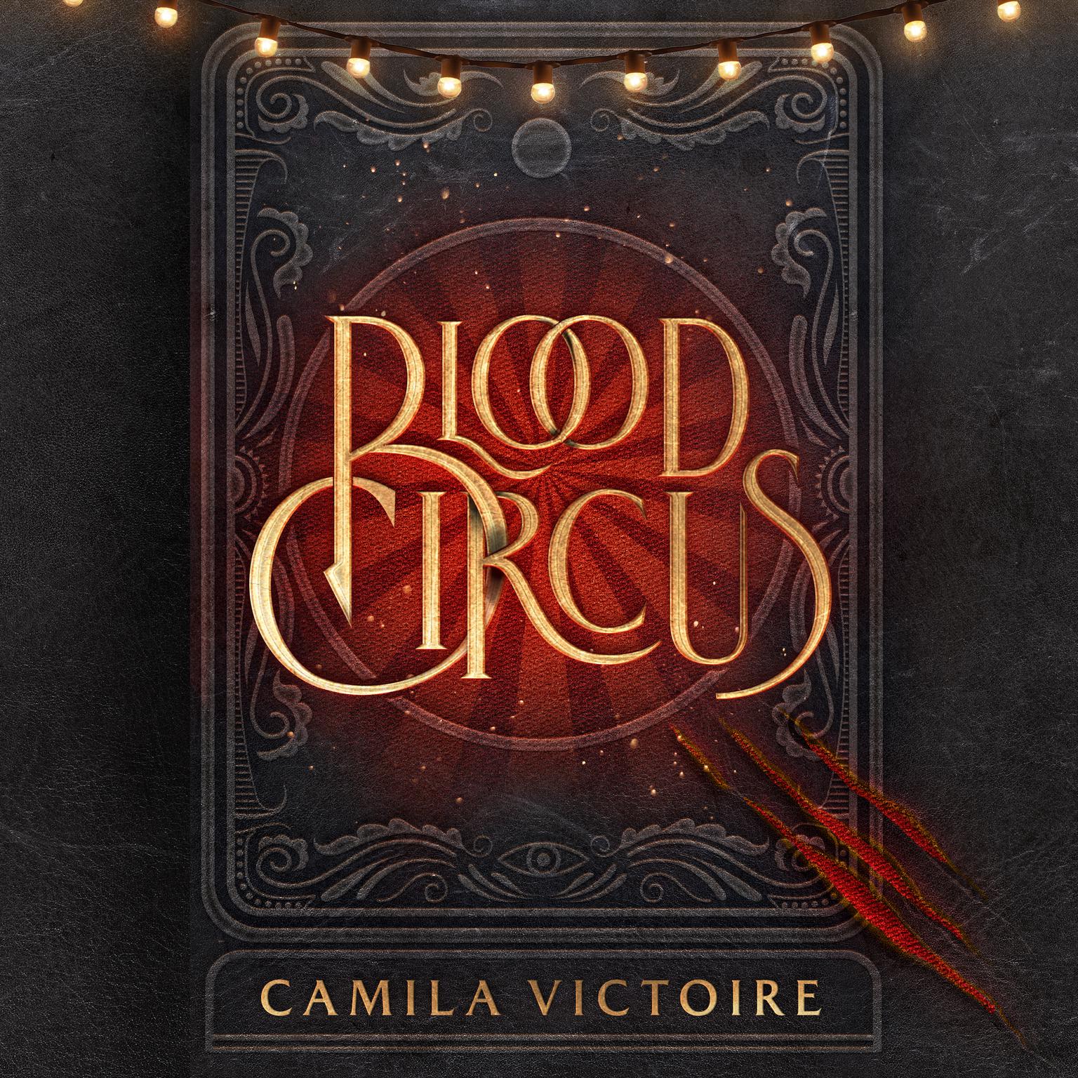 Blood Circus Audiobook, by Camila Victoire